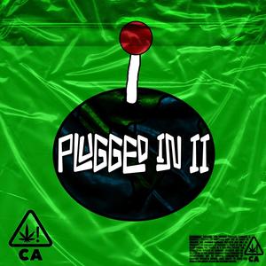 PLUGGED IN II (Explicit)