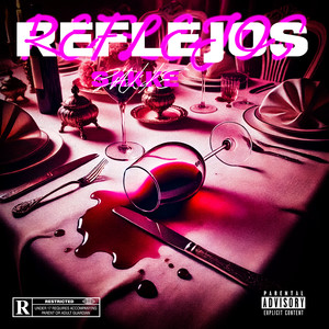 Reflejos (Explicit)