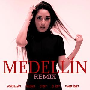 MEDELLÍN (feat. Palenzu, Carmatrmpa, Story V3 & El Jony) [Remix] [Explicit]