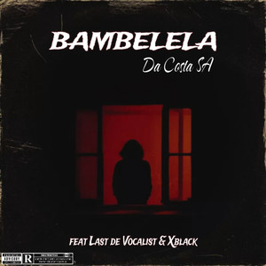 Bambelela (Explicit)