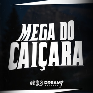 Mega do Caiçara (Explicit)