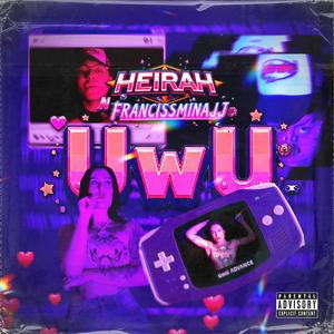 UwU (feat. Francissminajj)