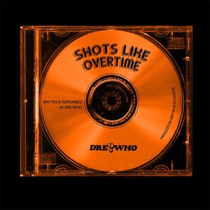 Shots Like Overtime