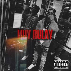 MUY RULAY (Explicit)