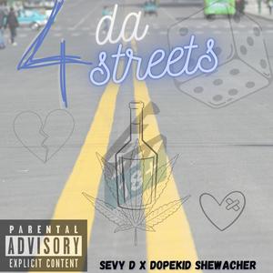 FORTHESTREETS(feat. Dopekid Shewacher)