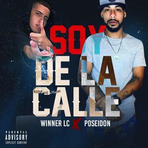 Soy De La Calle (feat. WinnerLC) [Explicit]