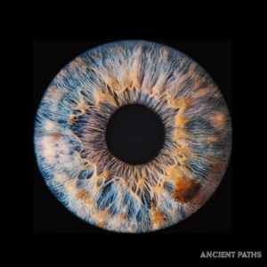 Ancient Paths (Explicit)