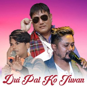Dui Pal Ko Jiwan