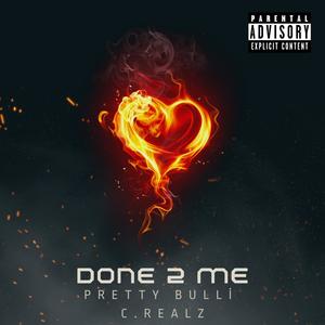 Done 2 Me (Explicit)