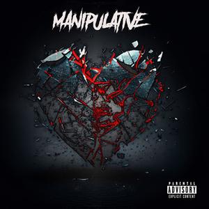 Manipulative (feat. Luie) [Explicit]