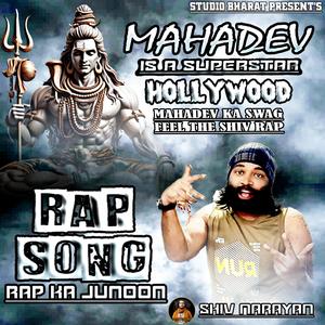 Mahadev Is A Superstar | महादेव रैप सॉन्ग | Shiv Ki Mahima | Studio Bharat (feat. Shiv Narayan) [Explicit]