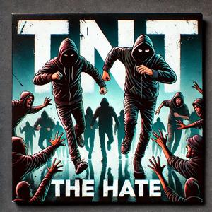 The Hate (Explicit)