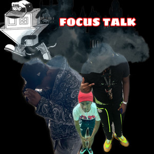 Focus Talk (Explicit)