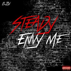 Steady Envy Me (Explicit)