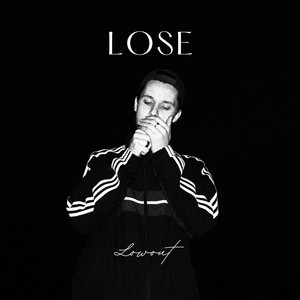 Lose (Explicit)