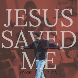 JESUS SAVED ME