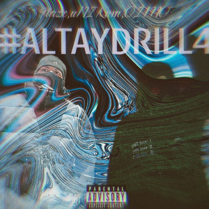 Altay Drill 4 (Explicit)