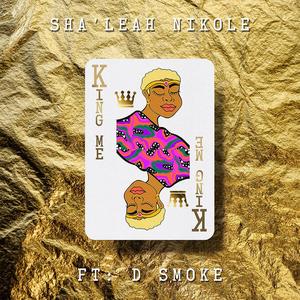 King Me (feat. D Smoke) [Radio Edit]