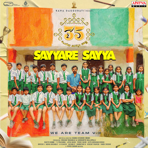 Sayyare Sayya (From "35 Chinna Katha Kaadu - Malayalam")