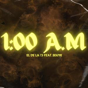 1 DE LA MAÑANA (feat. SEKYR) (Explicit)