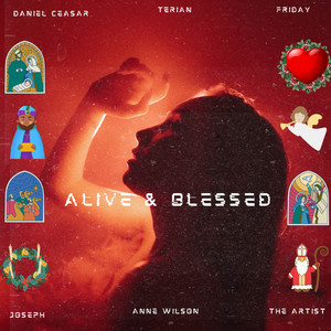ALIVE & BLESSED