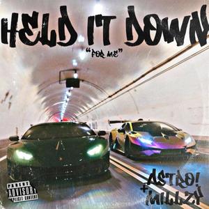 Held it Down! (feat. Millzy) [Explicit]