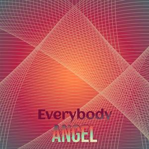 Everybody Angel