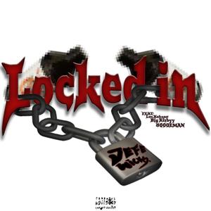 LOCKED IN! (feat. Los Kobane, Big kirbyy & 8000EMAN) [Explicit]