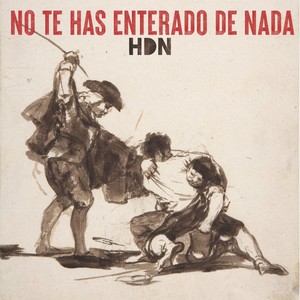 No Te Has Enterado de Nada