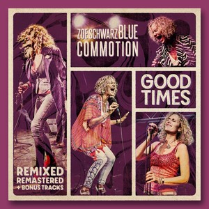 Good Times (Remixed, Remastered 2023 + Bonus Tracks)