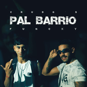 Pal Barrio (Explicit)