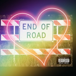 End Of The Road (Bonus Track) (feat. Lil Zemo) [Explicit]