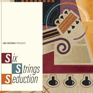 Six Strings Seduction