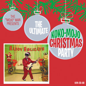 The Ultimate Koko-Mojo Christmas Party