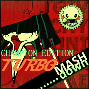 Mash Down : Supreme Champion Turbo Edition (Explicit)