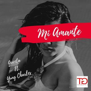 Mi Amante (feat. Young Charles)