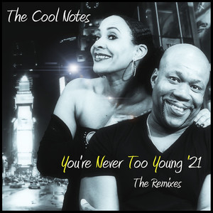 You're Never Too Young (Steve Mac Mellow Mix)