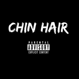 Chin Hair (feat. Spitta_P) [Explicit]