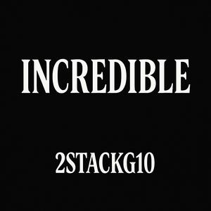 INCREDIBLE (Explicit)