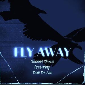 Fly away (feat. Dimi De San)