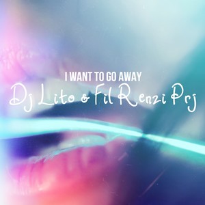 I Want to go away (Radio Cut)