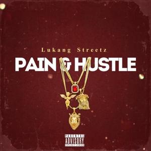 Pain And Hustle (Explicit)