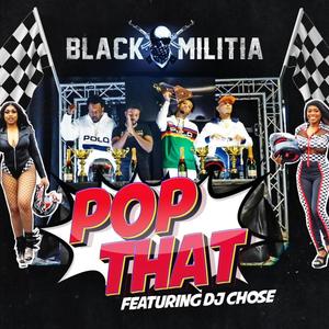 Pop That (feat. DJ Chose) (Radio Edit)