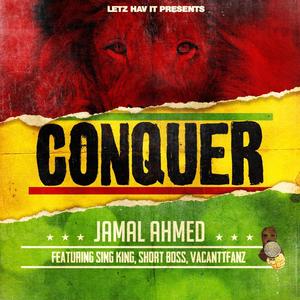 Conquer (feat. SING KING, VACANTT FANZ & SHORT BOSS) (Radio Edit|Explicit)