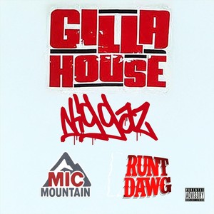 Gilla House Niggaz (feat. Runt Dawg) (Explicit)