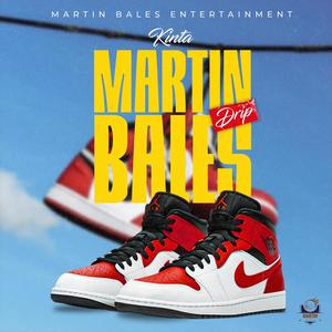 Martin Bales Drip (feat. Kinta)