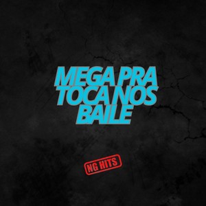 MEGA PRA TOCA NOS BAILE (Explicit)