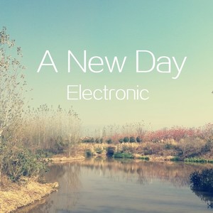 A New Day（Electronic）