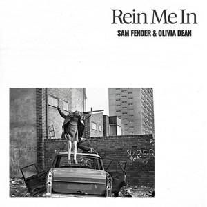 Rein Me In (Edit)