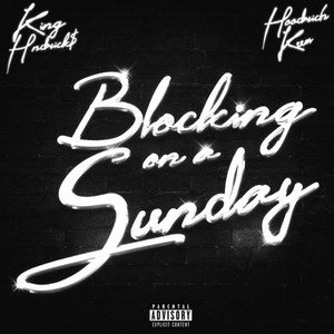 Blocking On a Sunday (Explicit)